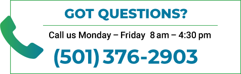 Got Questions? Call us Monday - Friday, 8am - 4:30 pm 501-376-2903